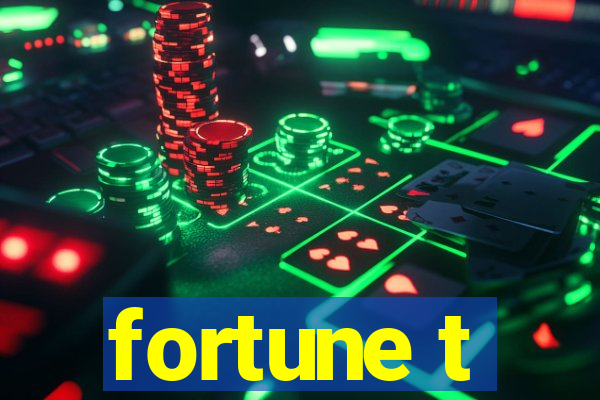 fortune t