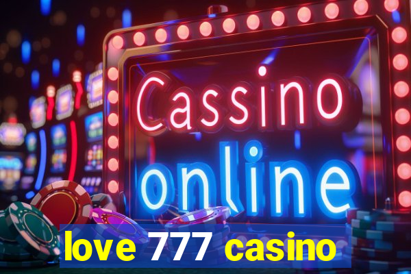 love 777 casino