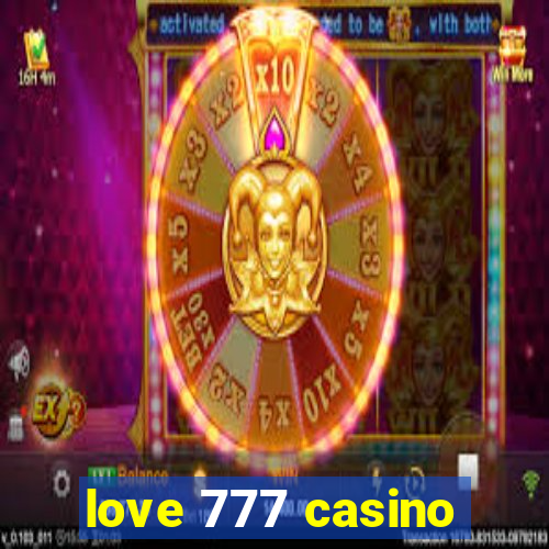 love 777 casino