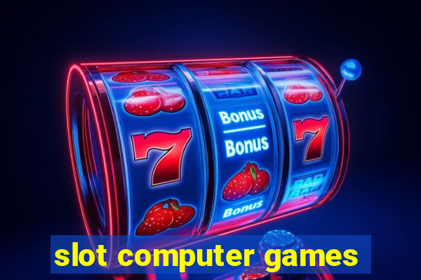 slot computer games