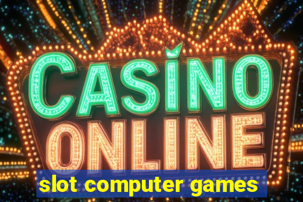 slot computer games