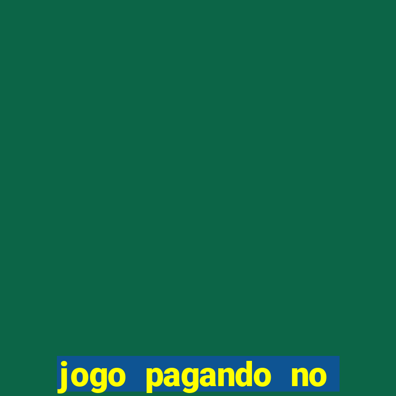 jogo pagando no cadastro 2024