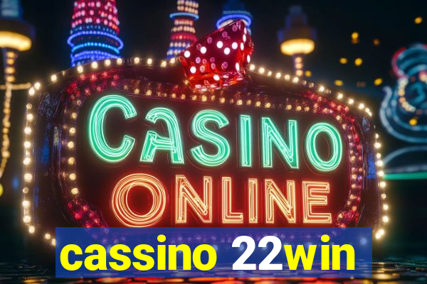 cassino 22win