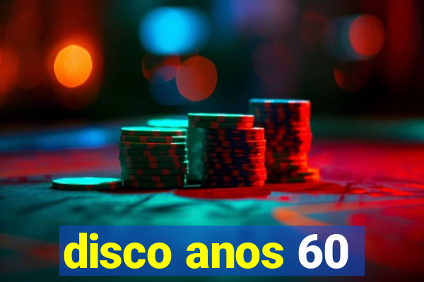 disco anos 60