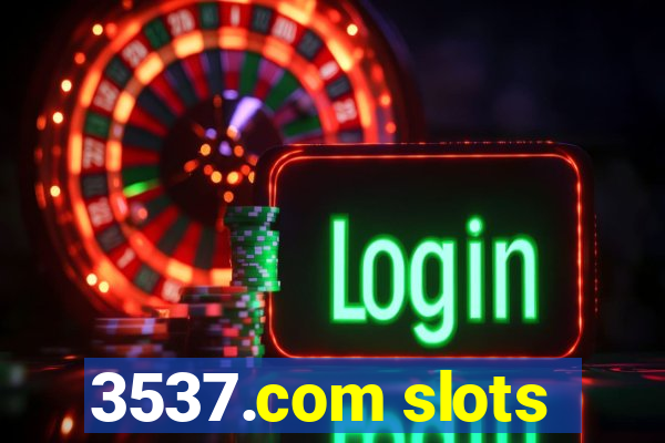 3537.com slots