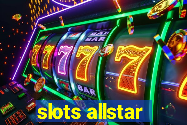 slots allstar