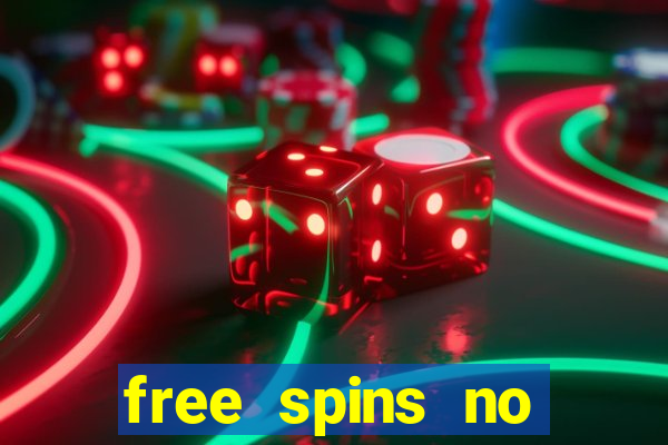 free spins no deposit online casino