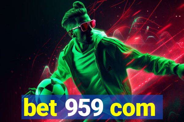 bet 959 com