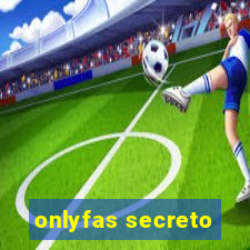 onlyfas secreto