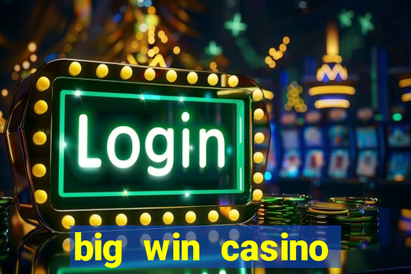 big win casino login register