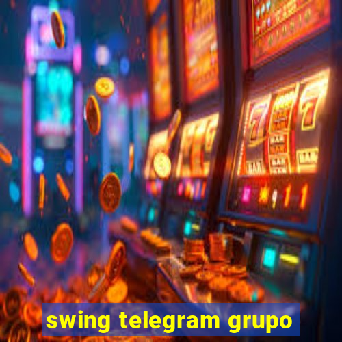 swing telegram grupo