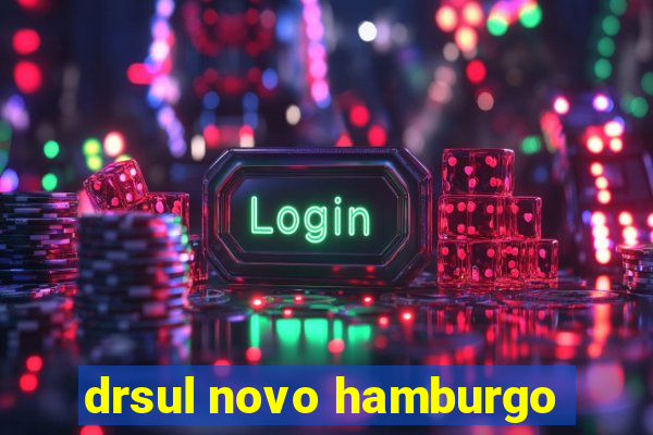 drsul novo hamburgo