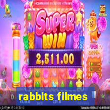 rabbits filmes