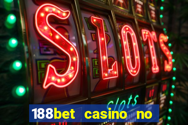 188bet casino no deposit bonus