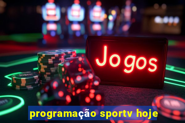 programação sportv hoje