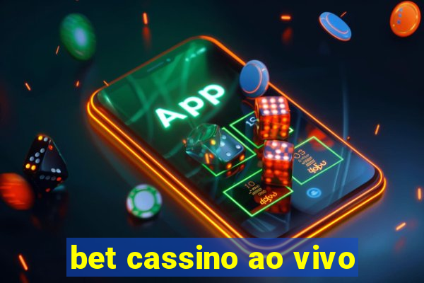 bet cassino ao vivo