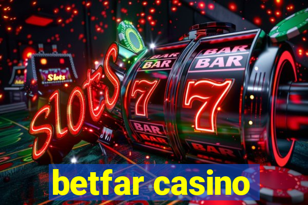 betfar casino