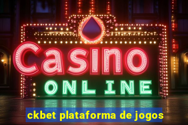 ckbet plataforma de jogos