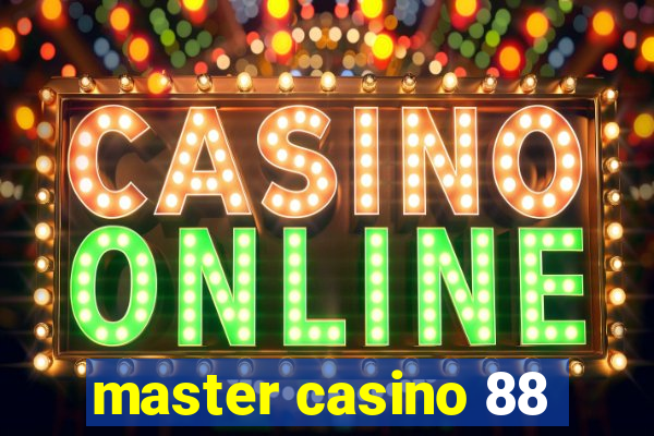 master casino 88