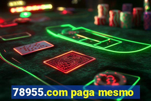 78955.com paga mesmo