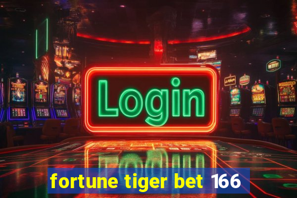 fortune tiger bet 166