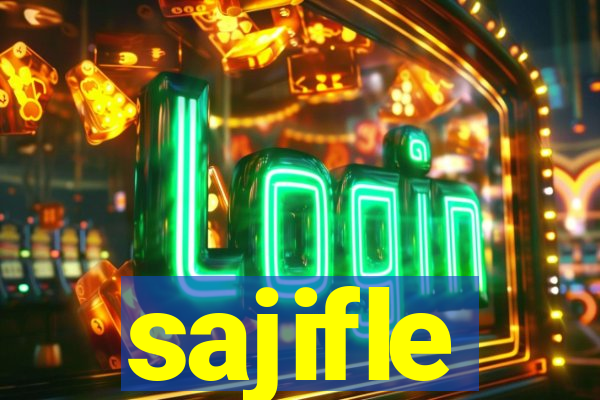 sajifle