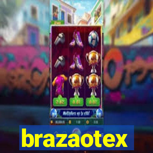 brazaotex