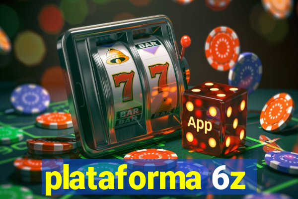 plataforma 6z