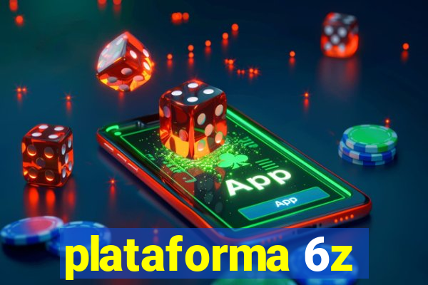 plataforma 6z