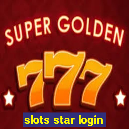 slots star login