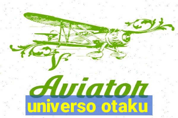 universo otaku