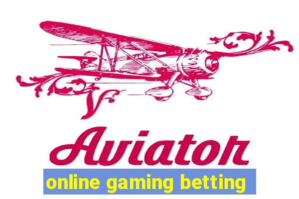 online gaming betting