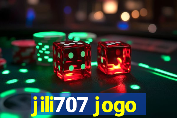 jili707 jogo