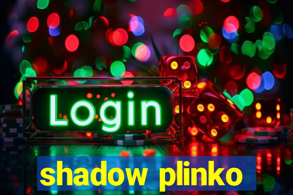 shadow plinko