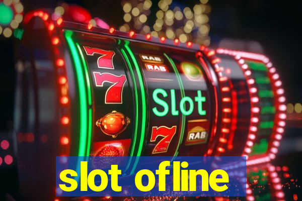 slot ofline