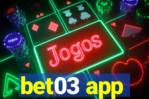 bet03 app