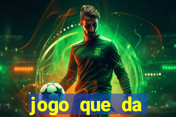 jogo que da dinheiro de verdade gratuito