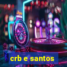 crb e santos