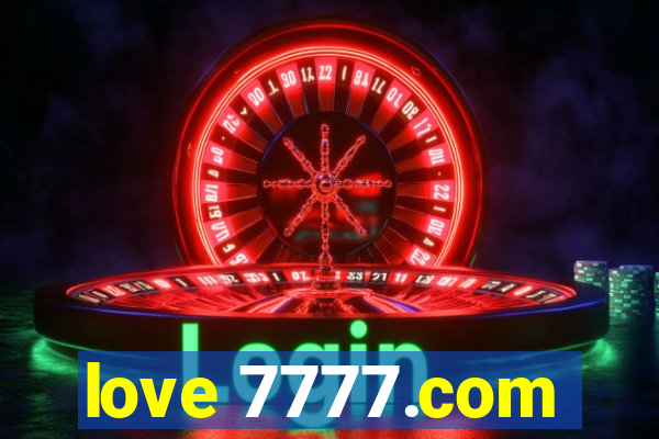 love 7777.com