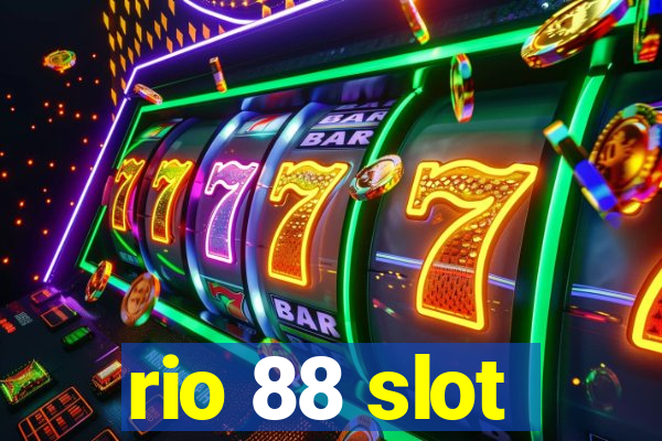 rio 88 slot