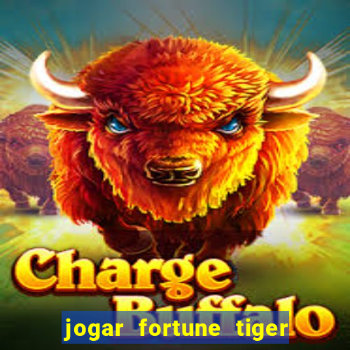 jogar fortune tiger demo grátis