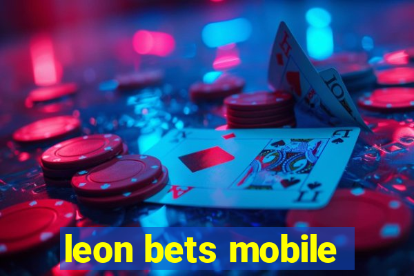 leon bets mobile