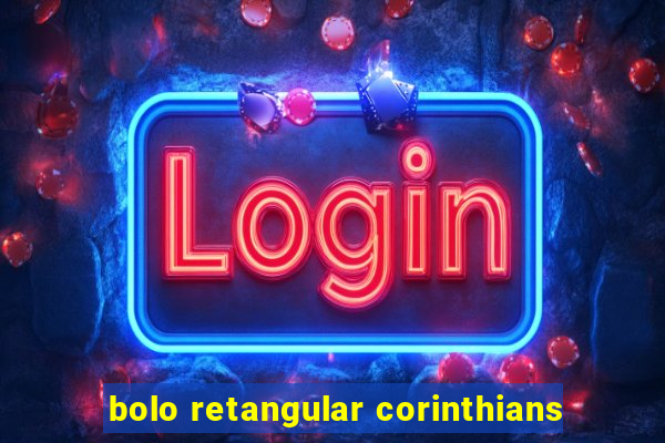 bolo retangular corinthians