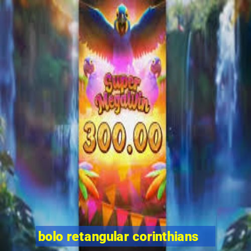 bolo retangular corinthians