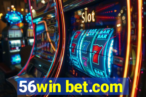 56win bet.com