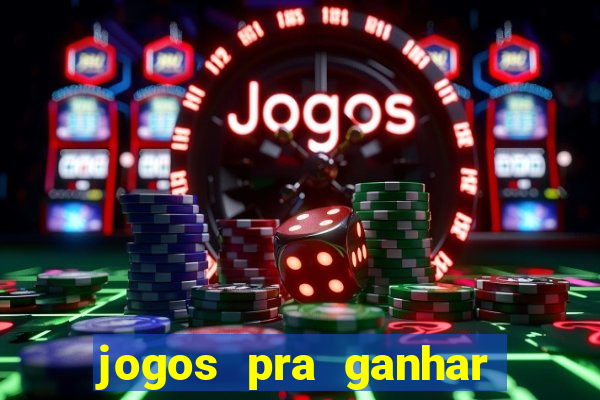 jogos pra ganhar dinheiro de verdade via pix na hora