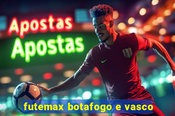 futemax botafogo e vasco