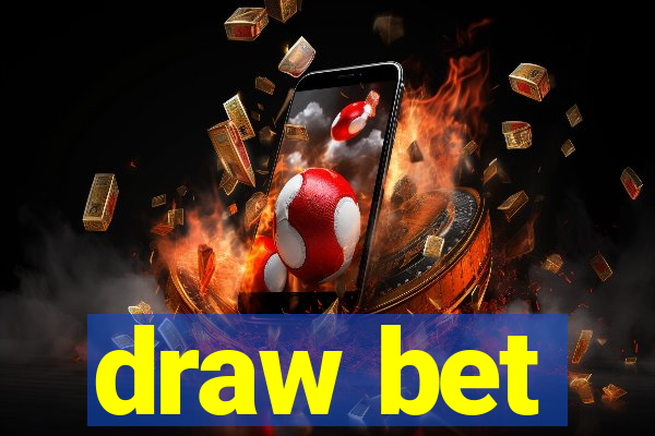 draw bet