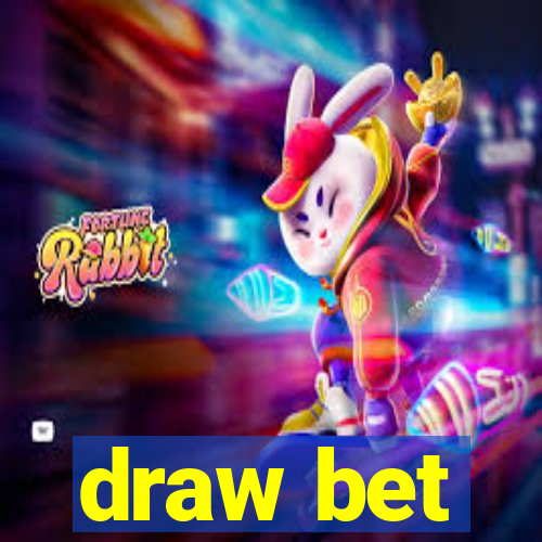 draw bet