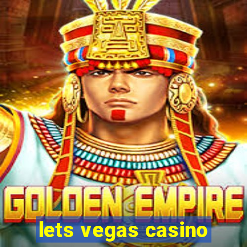 lets vegas casino